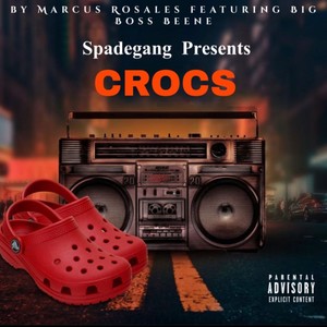 Crocs (feat. Big Boss Beene) [Explicit]