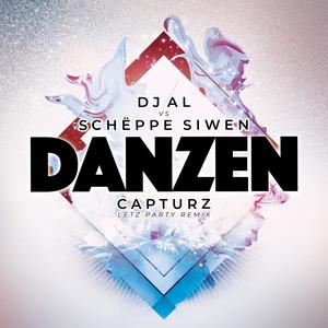 DANZEN (feat. Schëppe Siwen & Capturz) (Lëtz Party Remix)