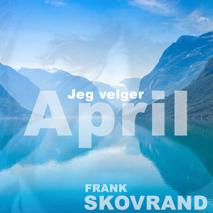 Jeg Velger April