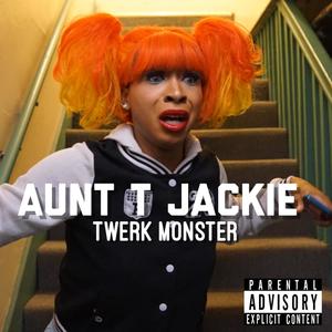 Twerk Monster (Explicit)