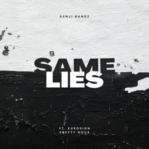 Same Lies (feat. Eurosign & Pretty Nova) [Explicit]