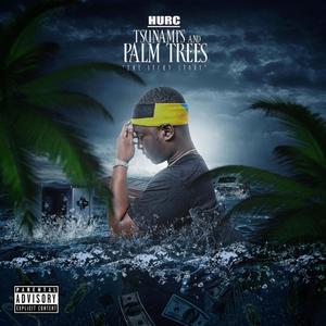 Tsunamis & Palm Trees (Explicit)