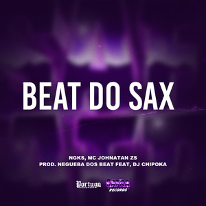 Beat do Sax (Explicit)