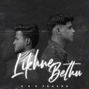 Likhne bethu (feat. Peashh) (Explicit)