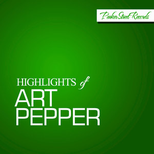 Highlights of Art Pepper