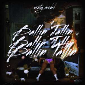 Ballin’tallin (Explicit)