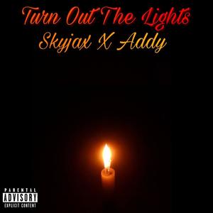 Turn Out the Lights (feat. Addy) [Explicit]