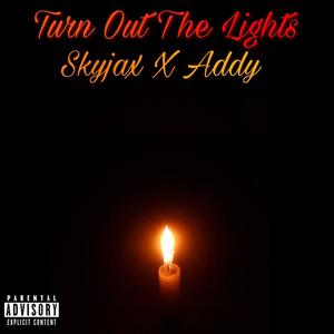 Turn Out the Lights(feat. Addy) (Explicit)