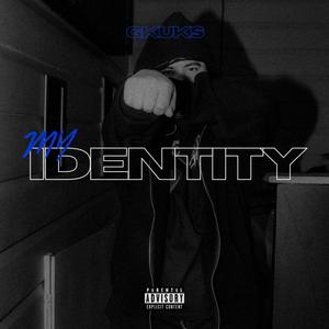 MY IDENTITY (Explicit)