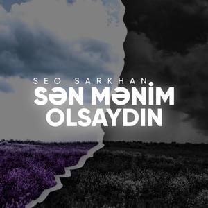 Sən Mənim Olsaydın (Explicit)