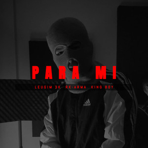 Para Mi (Explicit)