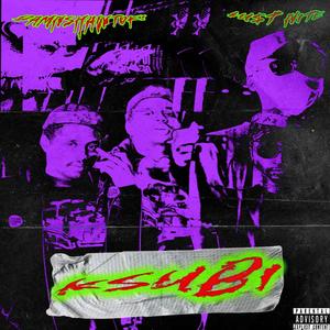 KSUBI (feat. Lust Nite) (Explicit)