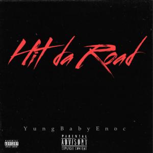 Hit da road (Explicit)