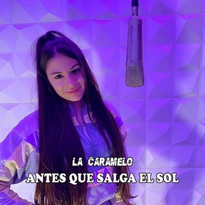 Antes Que Salga El Sol