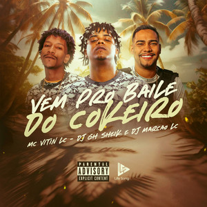 Vem pro Baile do Cokeiro (Explicit)