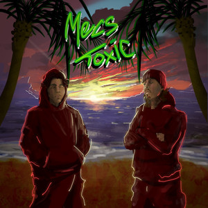MECS TOXIC (Explicit)