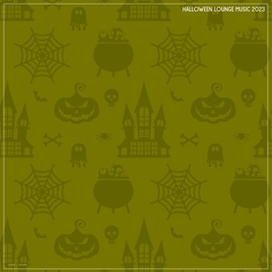 Halloween Lounge Music 2023