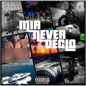 Mia Never Declo (Explicit)