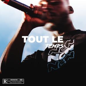 Tout le temps (Freestyle CRCLR) [Explicit]