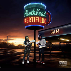 5am (feat. Kertified C) (Explicit)