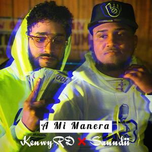 A Mi Manera (feat. Kenwyrd)