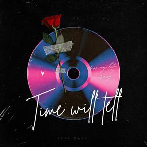 Time Will Tell (Explicit)