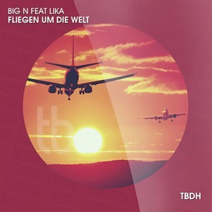 Wir fliegen um die Welt (Radio Edit Mix)