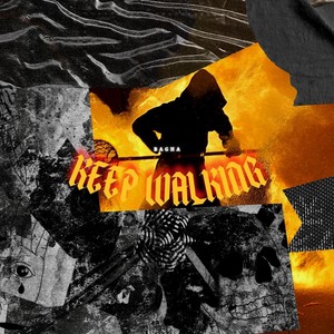 Keep Walking (Explicit)