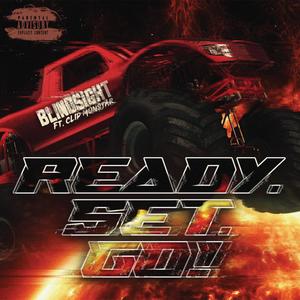 Ready Set Go(feat. Clip Monstar) (Explicit)