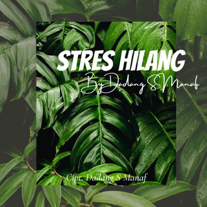 Stres Hilang By Dadang S Manaf