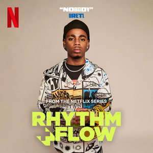 Nobody (from the Netflix Series "Rhythm + Flow") [Explicit]