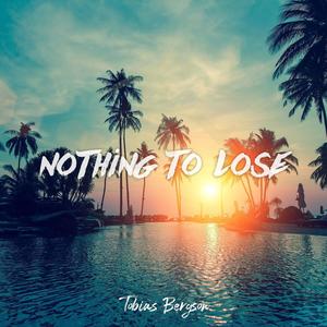 Nothing To Lose