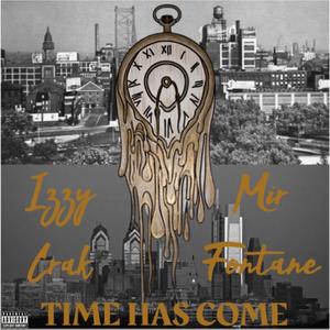 Time Has Come (feat. Mir Fontane) [Explicit]