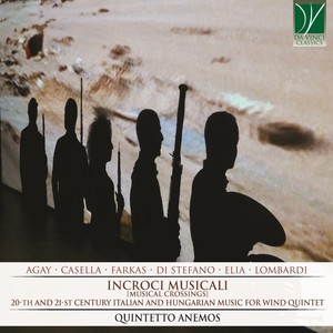 Incroci Musicali (20-th and 21-st Century Italian and Hungarian Music for Wind Quintet)