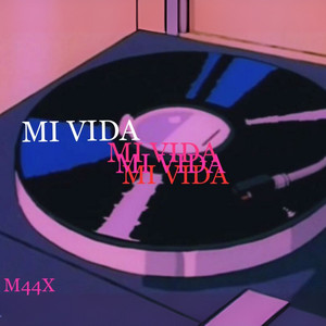 Mi Vida (Audio Original)