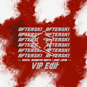 Afterski(VIP Edit)