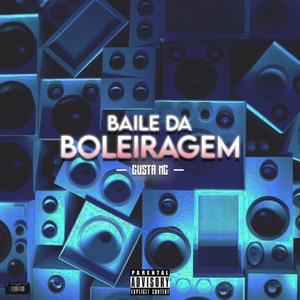 Baile da Boleiragem (Explicit)