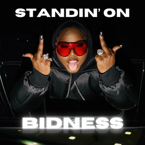 Standin' On Bidness!