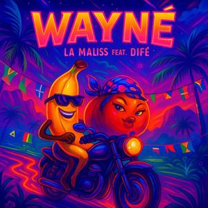 Wayné X Difé