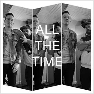 ALL THE TIME (feat. Young Pig) [Explicit]