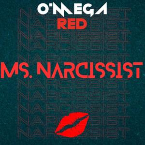 Ms. Narcissist (Explicit)