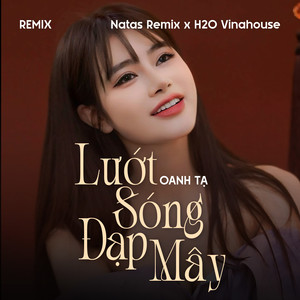 Lướt Sóng Đạp Mây (Remix)