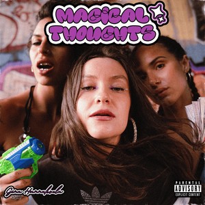Magical Thoughts (Explicit)