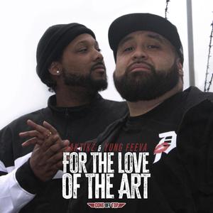 For The Love Of The Art (Explicit)