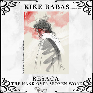 Resaca. The Hank Over Spoken Word (Archivos, Vol. 3) [Explicit]