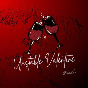Unstable Valentine (Explicit)