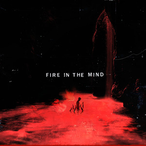 Fire In The Mind