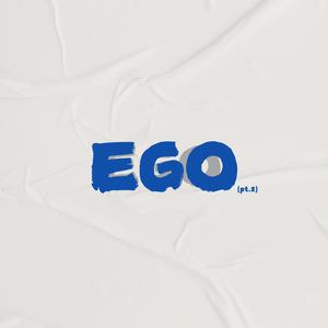 Ego (pt.2)