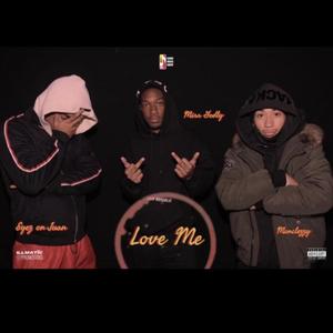 Love Me (feat. EyezonJuan, Monclezzy & Mirr Godly) [Explicit]