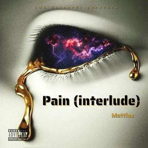 Pain (Interlude) [Explicit]